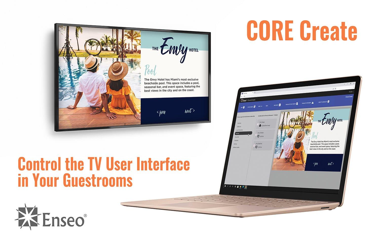 CORE Create running on a laptop and TV accompanied with the text, "Control the TV User Interface in Your Guestrooms."